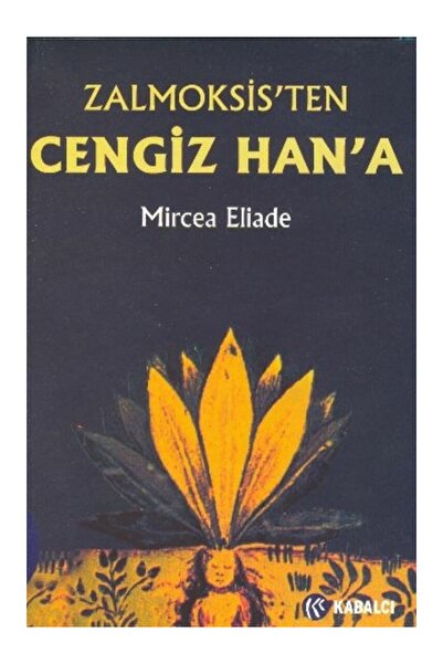 Generic Brand Zalmoksis’ten Cengiz Han’a Mircea Eliade
