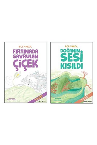 Doğan Kitap Ece Varol Fırtınada Savrulan Çiçek + Doğanın Sesi Kısıldı (2 Kitap)