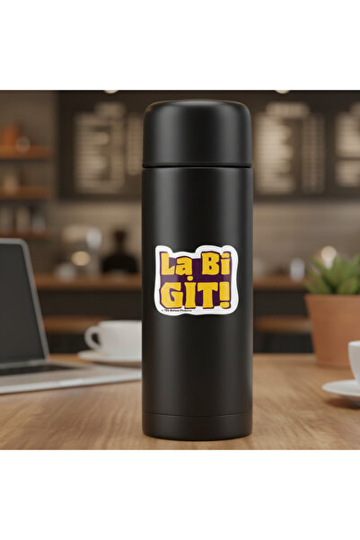 Özel Tasarım Su Geçirmez La Bi Git Yazılı Sticker Laptop Defter Termos Uyumlu