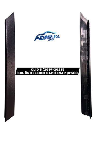 MAİS CLIO 5 SOL ÖN KELEBEK CAM KENAR ÇITASI (2019-2025) 808712603R