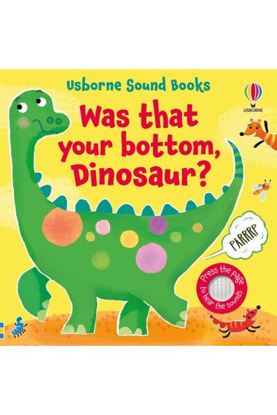 Usborne Was That Your Bottom, Dinosaur?