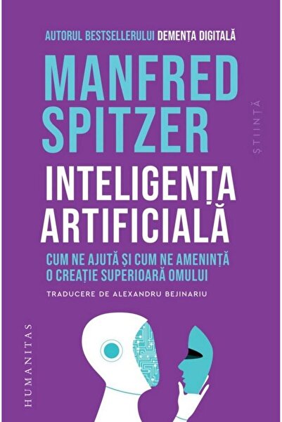 Editura Humanitas Artificial Intelligence. How it helps us and how we
