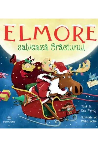 Editura Bookzone Elmore salveaza Craciunul, Dev Petty