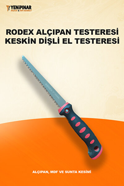 Rodex Alçıpan Testeresi | Keskin Dişli El Testeresi | Alçıpan, MDF ve Sunta K...