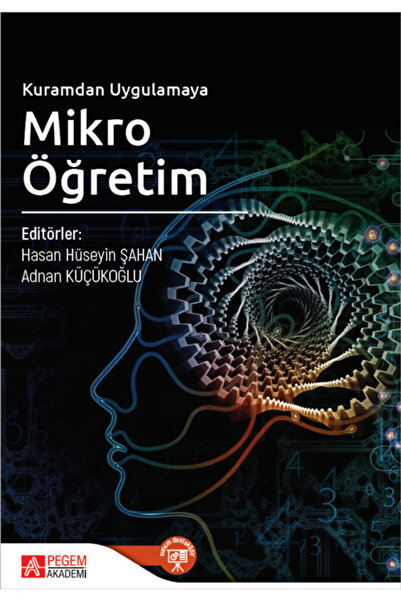 Pegem Akademi Yayıncılık Kuramdan Uygulamaya Mikro Öğretim Hasan Hüseyin Şaha...