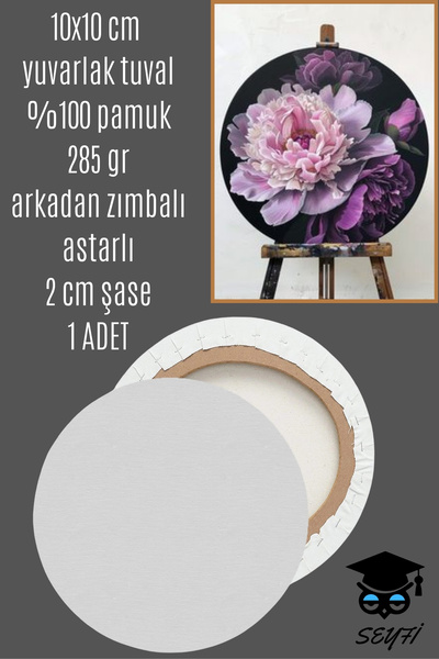 SEYFİKİRTASİYE 10X10 CM yuvarlak tuval %100 pamuk 285 gr arkadan zımbalı asta...