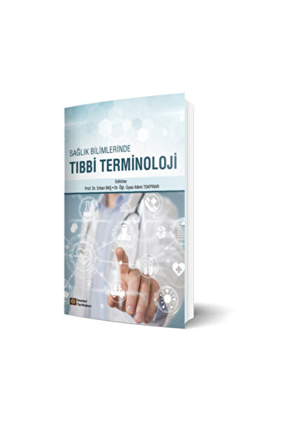 İstanbul Tıp Kitabevi Sağlık Bilimlerinde Tıbbi Terminoloji