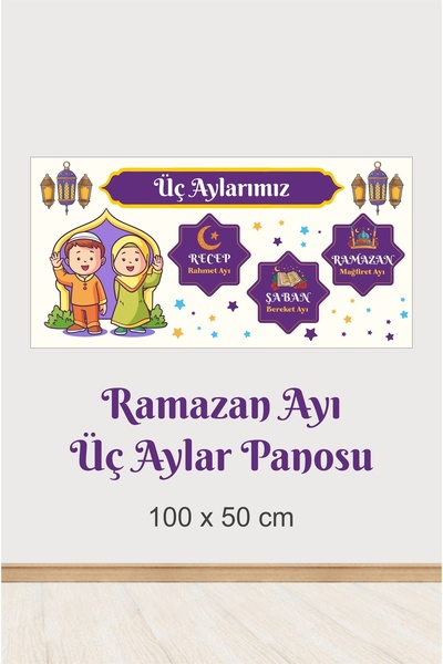 Yağız Ozalit Ramazan Ayı Üç Aylar Panosu Recep Şaban Ramazan Pano Branda Vinil Baskkı