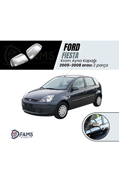 FAMS OTO AKSESUAR F, Fiesta Krom Ayna Kapağı 2005-2008 uyumlu Paslanmaz Çelik...
