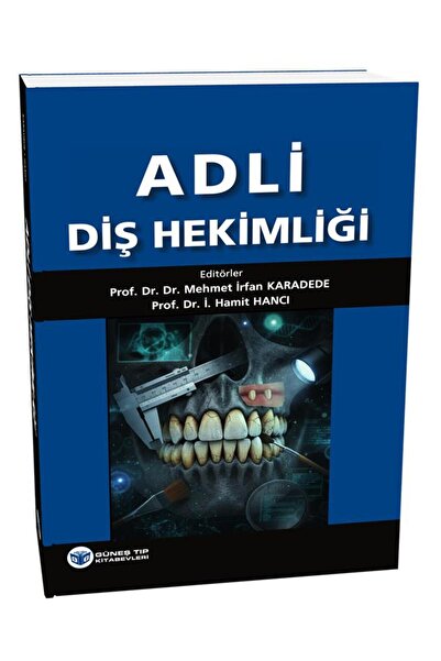 Güneş Tıp Kitabevleri Adli Diş Hekimliği