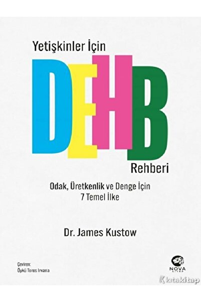 Kronik Kitap Yetişkinler İçin DEHB Rehberi  James Kustow