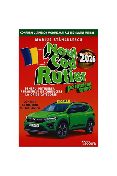 Teocora Noul Cod Rutier 2026 explicat pentru toată lumea