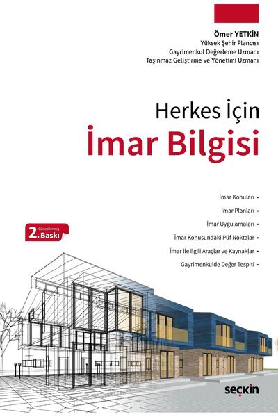 Seçkin Yayıncılık Herkes İçin İmar Bilgisi Ömer Yetkin2. Baskı, Ocak 2026