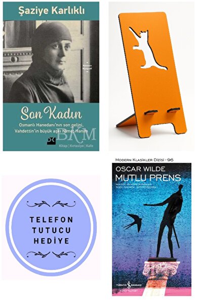 TÜRKİYE İŞ BANKASI KÜLTÜR YAYINLARI Son Kadın + Şaziye Karlıklı + Mutlu Prens...