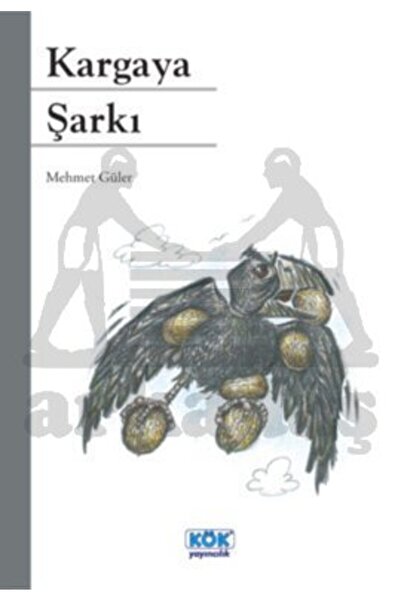 Kök Yayıncılık Kargaya Şarkı