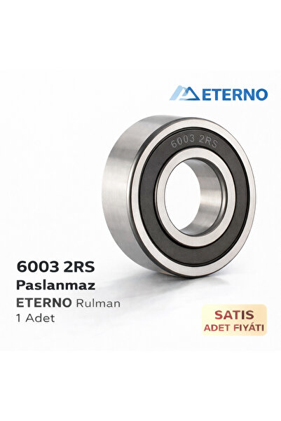 Eterno 6003 2RS Paslanmaz RULMAN