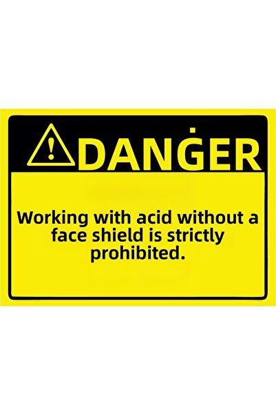 ZiPrinter Danger Work with Acids Without Face Shield Absolutely Ysk Isg Warni...