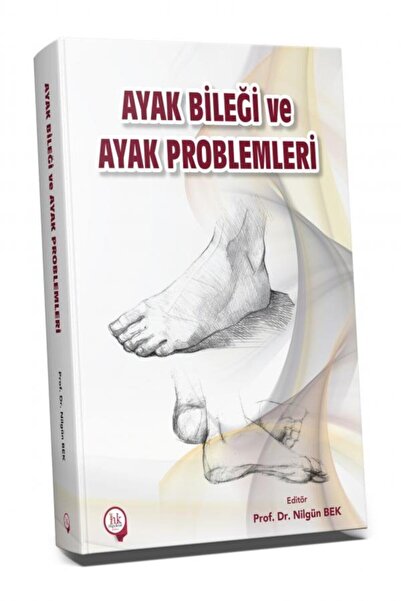 Hipokrat Kitabevi Ayak Bileği ve Ayak Problemleri