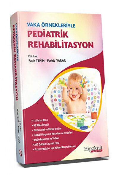 Hipokrat Kitabevi Vaka Örnekleriyle Pediatrik Rehabilitasyon