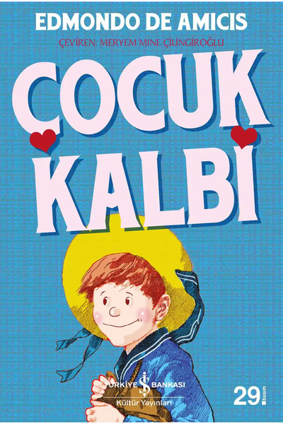 İş Bankası Kültür Yayınları Çocuk Kalbi Kitabı Edmondo De Amıcıs