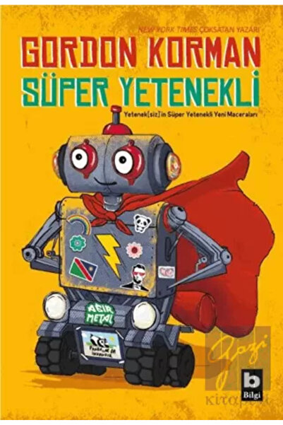 Bilgi Yayınevi Süper Yetenekli - Yeteneksiz'in Süper Yetenekli Yeni Maceraları