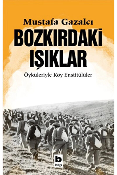Bilgi Yayınevi Bozkırdaki Işıklar