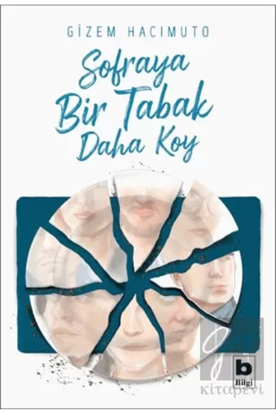 Bilgi Yayınevi Sofraya Bir Tabak Daha Koy - Gizem Hacımuto