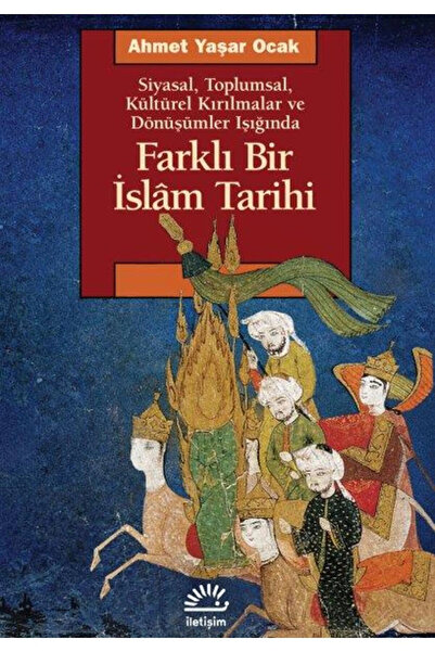İletişim Yayınları Farklı Bir İslam Tarihi