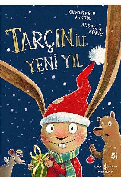 TÜRKİYE İŞ BANKASI KÜLTÜR YAYINLARI Tarçın Ile Yeni Yıl Andreas