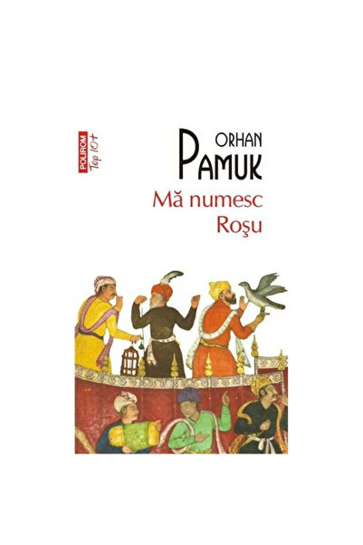 Polirom Το όνομά μου είναι Κόκκινο, Ορχάν Παμούκ