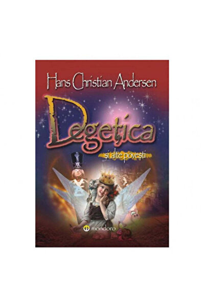 Gramar Degețoiul și alte povești - H.C. Andersen