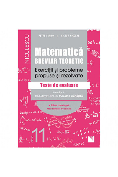 Niculescu Matematică, clasa a XI-a. Rezumat teoretic. Exerciții și probleme p...