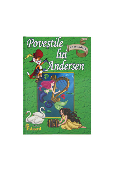 Eduard Poveștile lui Andersen - H.C. Andersen