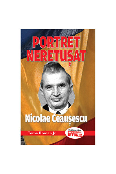 Evenimentul Istoric Неретуширан портрет на Николае Чаушеску, Тома Роман младш...