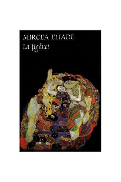 Tana La țigani, Mircea Eliade, 2021