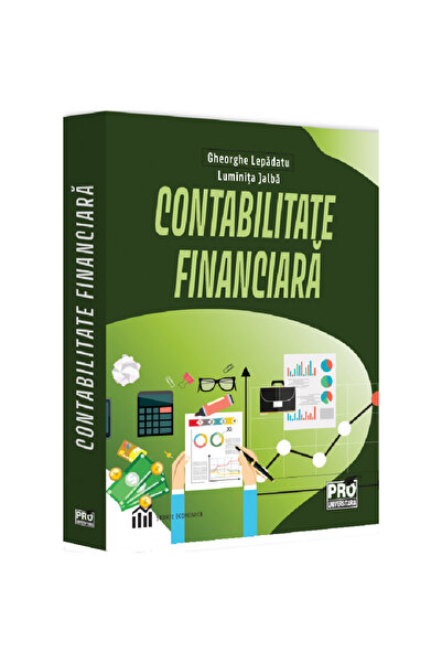 Pro Universitaria Χρηματοοικονομική λογιστική, Gheorghe Lepadatu, Luminita Jalba