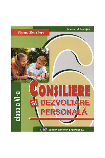 Didactica si Pedagogica Manual de consiliere și dezvoltare personală pentru c...
