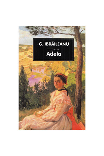 Tana Adela Ed.2022 - Garabet Ibraileanu