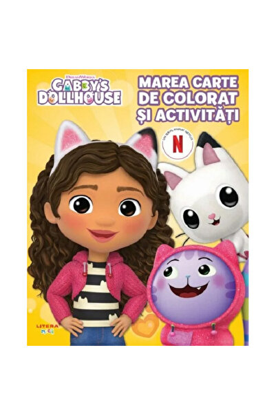 Litera Casa de păpuși a lui Gabby. Marea carte de colorat și activități