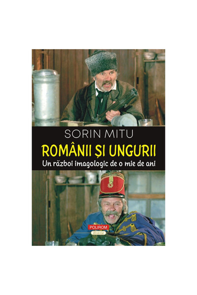 Polirom Ρουμάνοι και Ούγγροι - Sorin Mitu