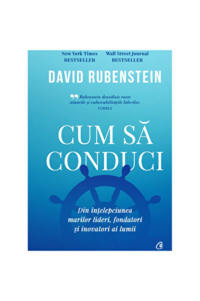 Curtea Veche Publishing Πώς να ηγηθείτε. Από τη σοφία των μεγάλων ηγετών, ιδρ...