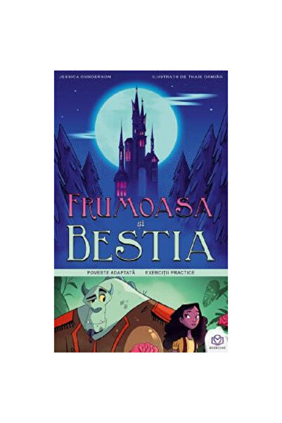 Bookzone Frumoasa și Bestia - Thais Damiao Jessica Gunderson, ed. 2021