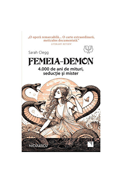 Niculescu Жената демон: 4000 години мит, съблазняване и мистерия, Сара Клег