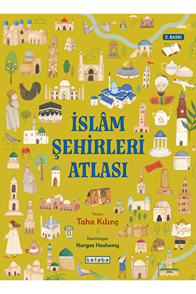 Ketebe İslâm Şehirleri Atlası - Taha Kılınç