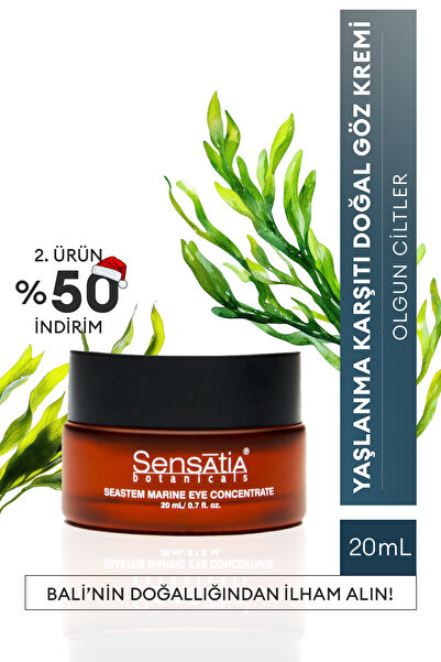 Sensatia Botanicals Yaşlanma Karşıtı Konsantre Doğal Gece Göz Kremi - Elastikiyet Artırıcı 20ml - Seastem Marine