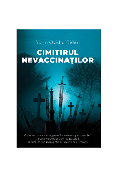 Editura Evenimentul si Capital Νεκροταφείο των μη εμβολιασμένων, Sorin Ovidiu...