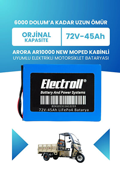 ELECTROLL Arora AR10000 NEW MOPED KABİNLİ Uyumlu Batarya LiFePO4 72V 45Ah Elektrikli Motorsiklet Bataryası