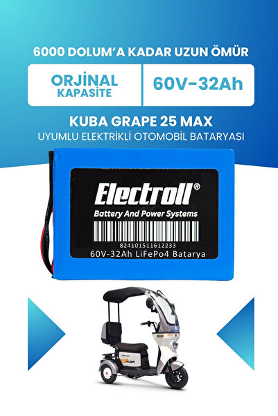 ELECTROLL Kuba Grape 25 Max Uyumlu Batarya LiFePO4 60V 32Ah Elektrikli Otomob...