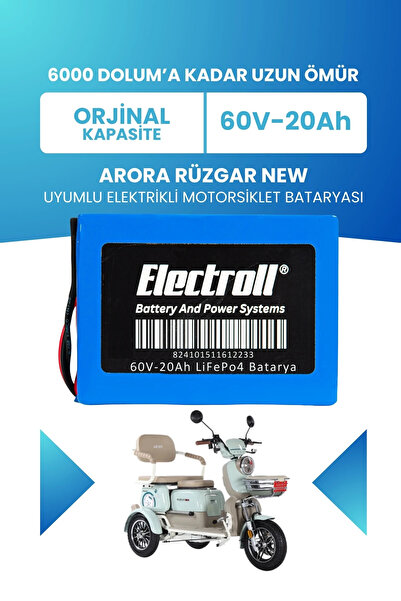 ELECTROLL Arora RÜZGAR NEW Uyumlu Batarya LiFePO4 60V 20Ah Elektrikli Motorsi...
