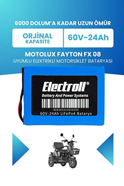 ELECTROLL Motolux Fayton FX 08 Uyumlu Batarya LiFePO4 60V 24Ah Elektrikli Mot...